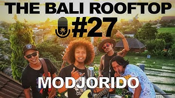 The Bali Rooftop #27: Modjorido - Rollercoaster