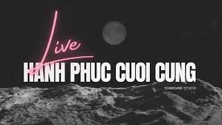 [Live Wedding] Hạnh Phúc Cuối Cùng || Phòng thu âm Quy Nhơn