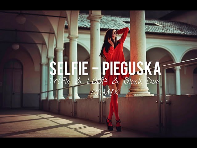 SELFIE - Pieguska (Tr!Fle & LOOP & Black Due REMIX) NOWOŚĆ DISCO POLO 2018 WAKACJE