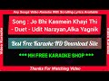 Jo bhi kasmein khai thi humne  karaoke with scrolling lyrics  raaz  udit narayan alka yagnik