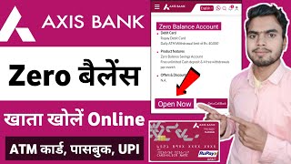 Axis Bank Zero balance account opening online | Axis Bank Zero balance account kaise open kare 2023