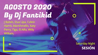 Sesión AGOSTO 2020 Saturday Night | J.Balvin, Dua Lipa, Calvin Harris, Marshmello, Katy Perry, Tiga