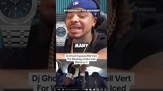 DJ Ghost Exposes Rell Vert For Wearing A Fake AP Watch😳 #rellvert #djghost #chiraq