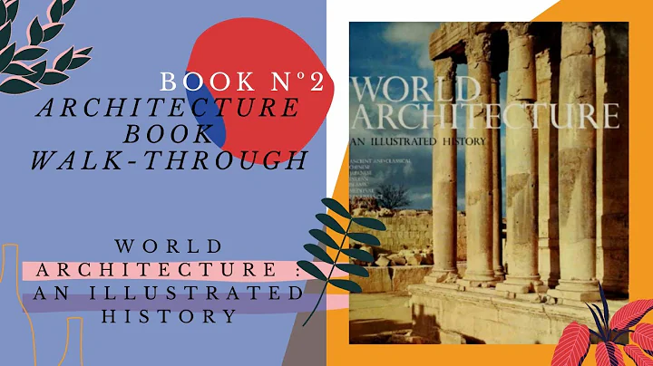 World Architecture : An Illustrated History | ARCHITECTURE BOOKS REVIEW | BOOK Nº2 |