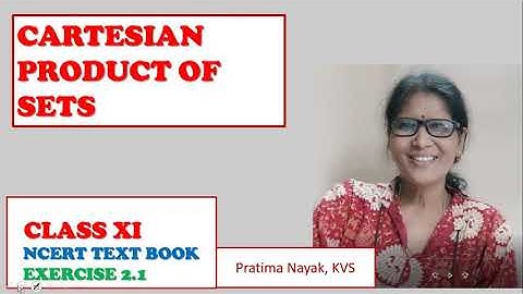 CLASS XI MATHEMATICS | CARTESIAN PRODUCT OF SETS | NCERT | EXERCISE 2.1 SOLUTIONS | CBSE | AXB | BXA