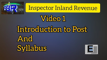 VIDEO 1 – INSPECTOR INLAND REVENUE ( BPS – 16 ) PREPARATION – INTRODUCTION TO POST AND SYLLABUS