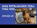 2022 Appalachian Trail Thru Hike: Episode 69