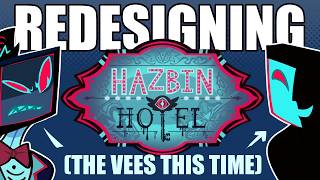 REDESIGNING THE VEES FROM HAZBIN HOTEL