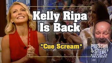 Kelly Ripa is Back! *Cue Scream* - Preston & Steve