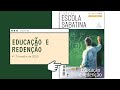 Lição 08 - Educação e redenção