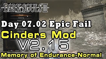 [Day - 07.02] Darksouls III Cinders Mod V2.15 19Jan2022 - Memory of Endurance Normal Difficulty