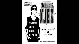 N.j.h.k - Tiada Abadi Ft Suzan