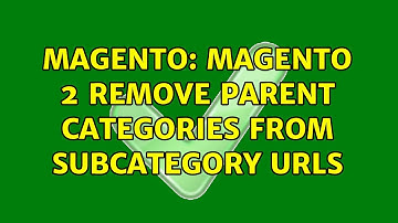 Magento: Magento 2 Remove parent categories from subcategory URLs