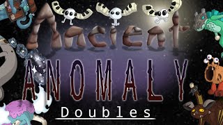 Ancient Anomaly | Doubles