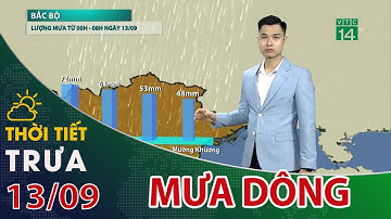 Thời tiết trưa, chiều 13/09/2022: Mưa dông rải rác tiếp diễn tại vùng núi phía Bắc| VTC14