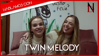 HABLAMOS CON TWIN MELODY #BENIDORMFEST | DELIRIUM NOSTRI