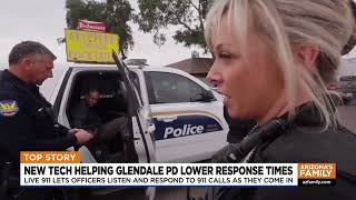 Glendale Police Roll Out New High Tech Tools Streamlining 911 Calls