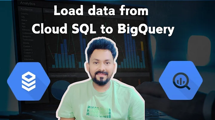 CloudSQL to BigQuery Data Load | CDC using DataStream