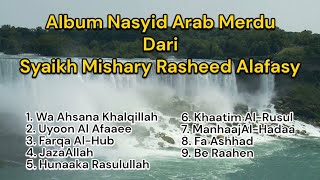 Kumpulan Nasyid Terbaik Mishary Rashid Alafasy | Lagu Religi Menyejukkan Hati