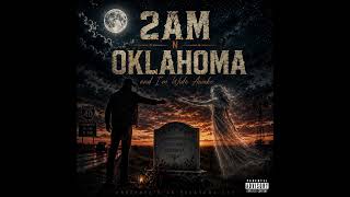 2AM N OKLAHOMA