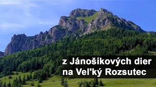 4K přes Janosikove diery na Velký Rozsutec a zpět full ver.