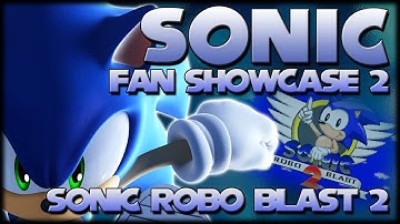 Sonic Fan Showcase 2 : Sonic Robo Blast 2 (Update)