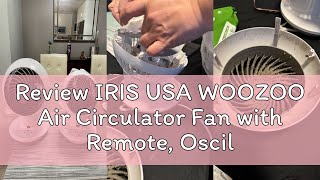Review Iris Usa Woozoo Air Circulator Fan With Remote, Oscillation, 3 Speeds, 52Ft Max Air Distance,
