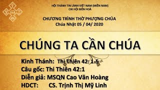 HTTL BIÊN HÒA - Chương trình thờ phượng Chúa - 05/04/2020 -8g30