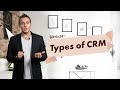 Types of CRM and how to choose the right one for your business