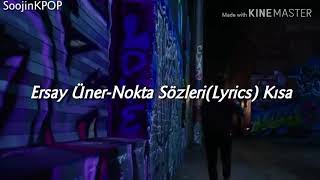 Ersay Üner Nokta Lyrics Resimi