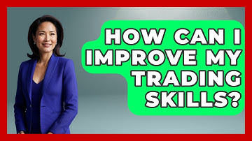 How Can I Improve My Trading Skills? - The Chess Codex