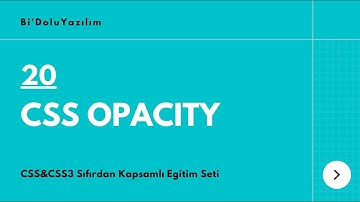 CSS Dersleri || CSS3 Dersleri -20- CSS Opacity (Opaklık)