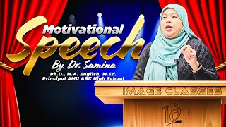 Motivational Speech By Our Chief Guest Dr, Samina Image Classes