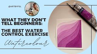 Fix Your Water Control in Watercolour (Beginner Exercise for Smooth Layers)