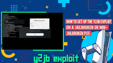How to set up the Y2JB Exploit on a jailbroken or non-jailbroken PS5