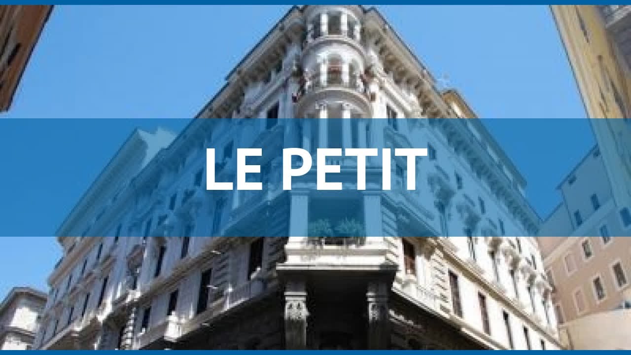LE PETIT 3* Италия Рим обзор – отель ЛЕ ПЕТИТ 3* Рим видео обзор