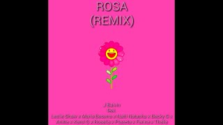 J Balvin - Rosa (Remix) Ft. Rosalía, Karol G, Becky G, Natti Natasha, María Becerra, Farina, Ptaz...