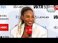 SERENA WILLIAMS: “I DON'T NEED TO WIN!” 😮 HSBC Championships