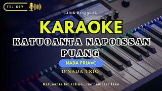Karaoke Lagu Rohani Toraja - Katuoanta Napoissan Puang ( D'Nada Trio)- Nada Pria C , Lirik Berjalan