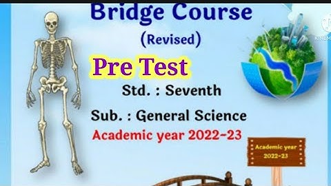 Bridge Course 7th Class General Science Pre Test @shortanswer8213