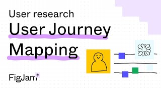 FigJam tutorial: User journey mapping