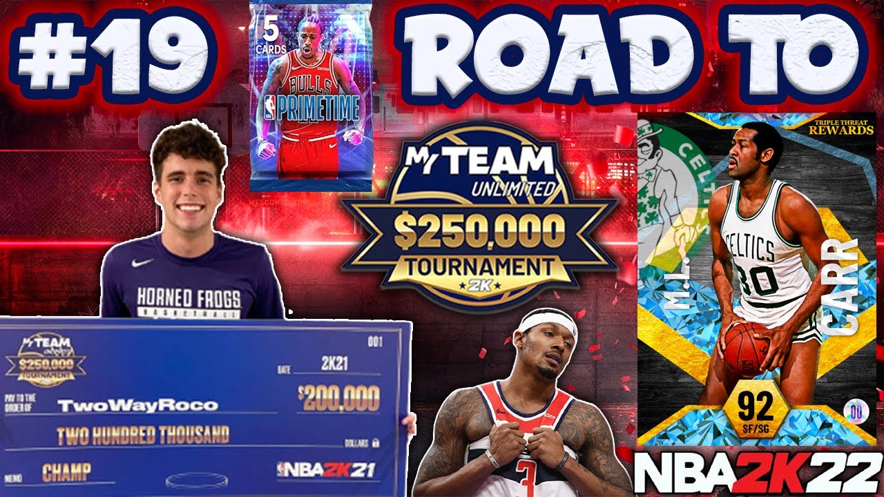 ROAD TO THE $250K TOURNAMENT #19 - GRINDING TTO FOR DIAMOND ML CARR! NBA 2K22 MyTEAM