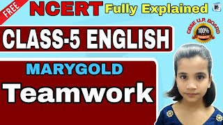 NCERT Class 5 English Marigold ' Teamwork' explanation in Hindi | Tution class for CBSE and up board