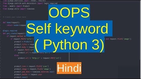 77. OOPS - self parameter | Python 3 | Hindi