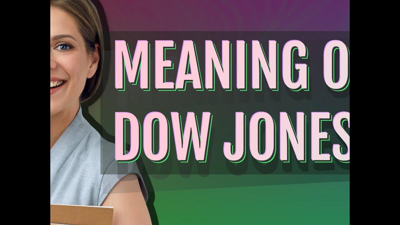 Dow Jones Meaning Of Dow Jones YouTube dow-jones-meaning-of-dow-jones-youtube