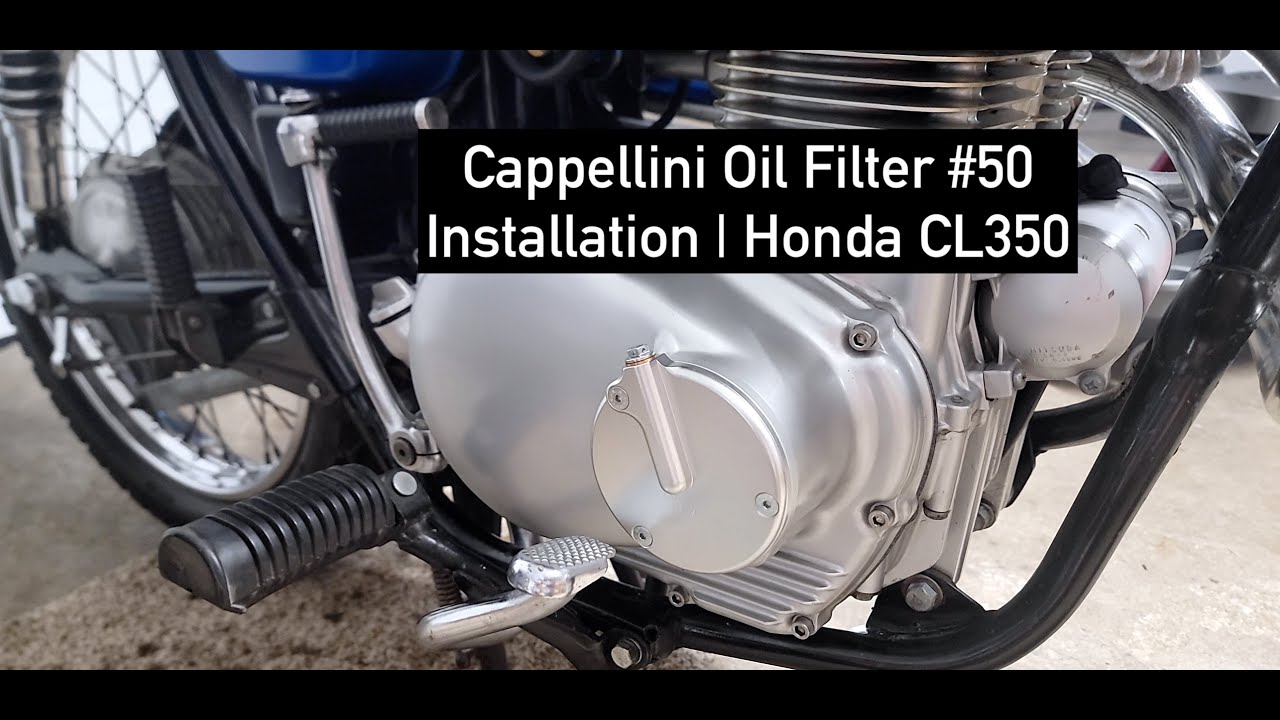 Honda CB350 CL350 Cappellini Moto Oil Filter Installation YouTube