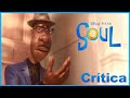 SOUL: La Película Más SERIA de Pixar