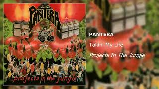 Pantera - Takin&#39; My Life