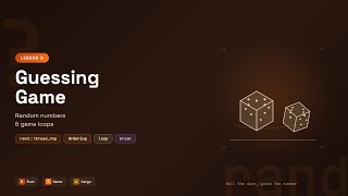 Guessing Game - Random Numbers & Game Loops in Rust | Rust by Examples (Lesson 3)