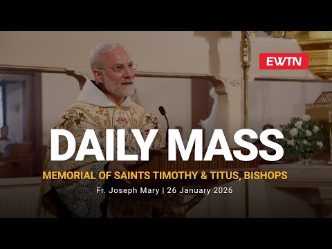 Catholic Daily Mass Daily TV Mass January 26 2026 
